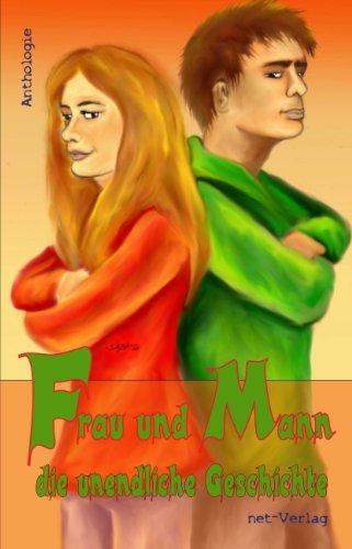 Frau und Mann... die unendliche Geschichte Frau und Mann... die unendliche Geschichte
