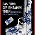 Britta Bolt: Das Büro der einsamen Toten 12 Das Büro der einsamen Toten