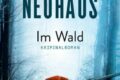 »Im Wald« von Nele Neuhaus 15 Im Wald