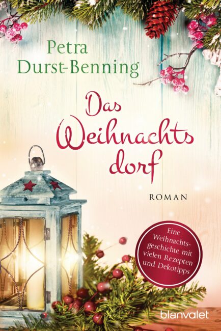 Petra Durst-Benning: Das Weihnachtsdorf 2 Das Weihnachtsdorf