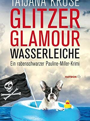 Glitzer, Glamour, Wasserleiche