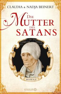 »Die Mutter des Satans« von Claudia und Nadja Beinert 2 Die Mutter des Satans