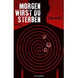 Gina Mayer - Morgen wirst Du sterben 1 51kzDVX8a0L. AC AA160