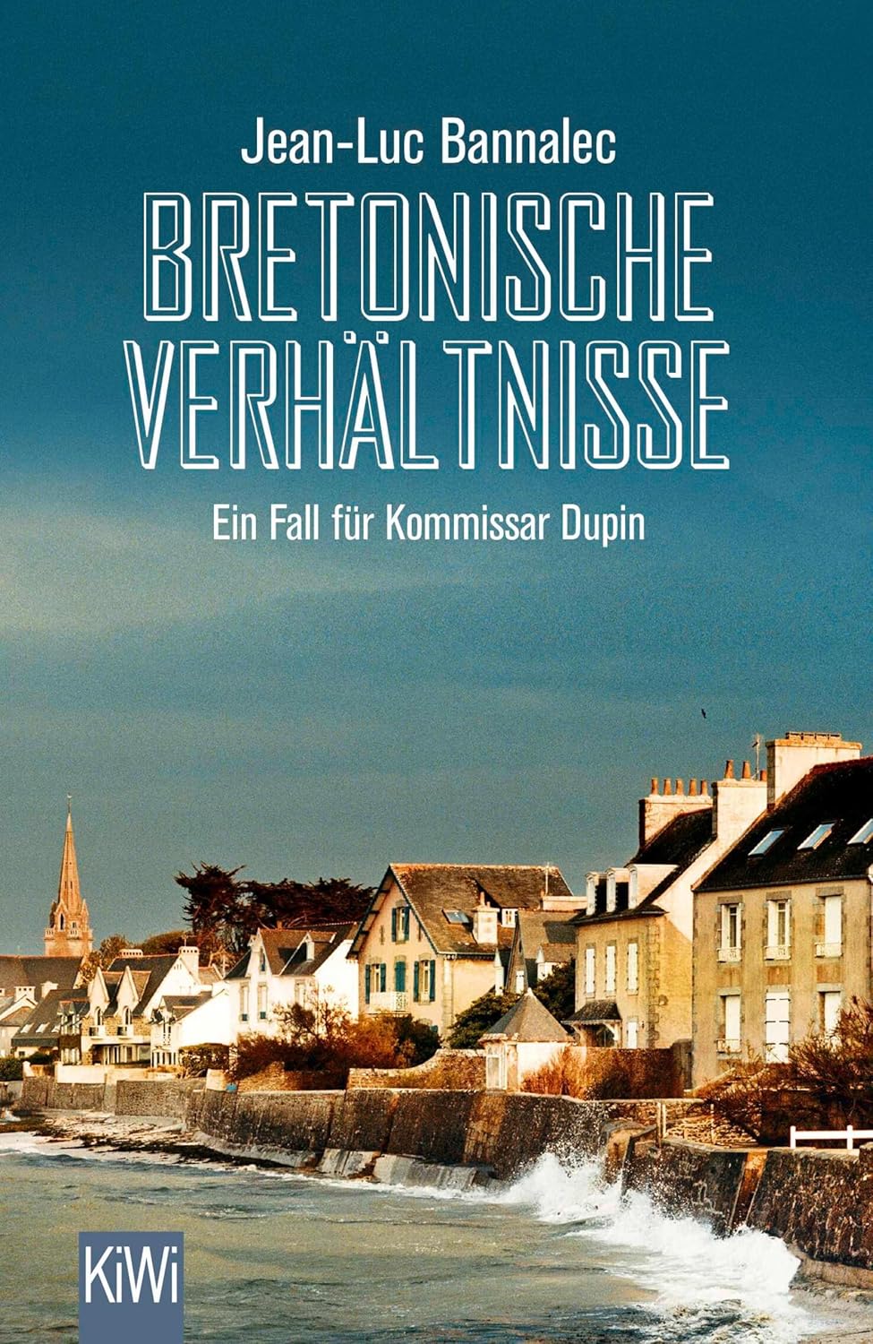 »Bretonische Verhältnisse« von Jean-Luc Bannalec 2 Bretonische Verhältnisse