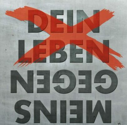 Dein Leben gegen meins