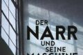 Der Narr und seine Maschine