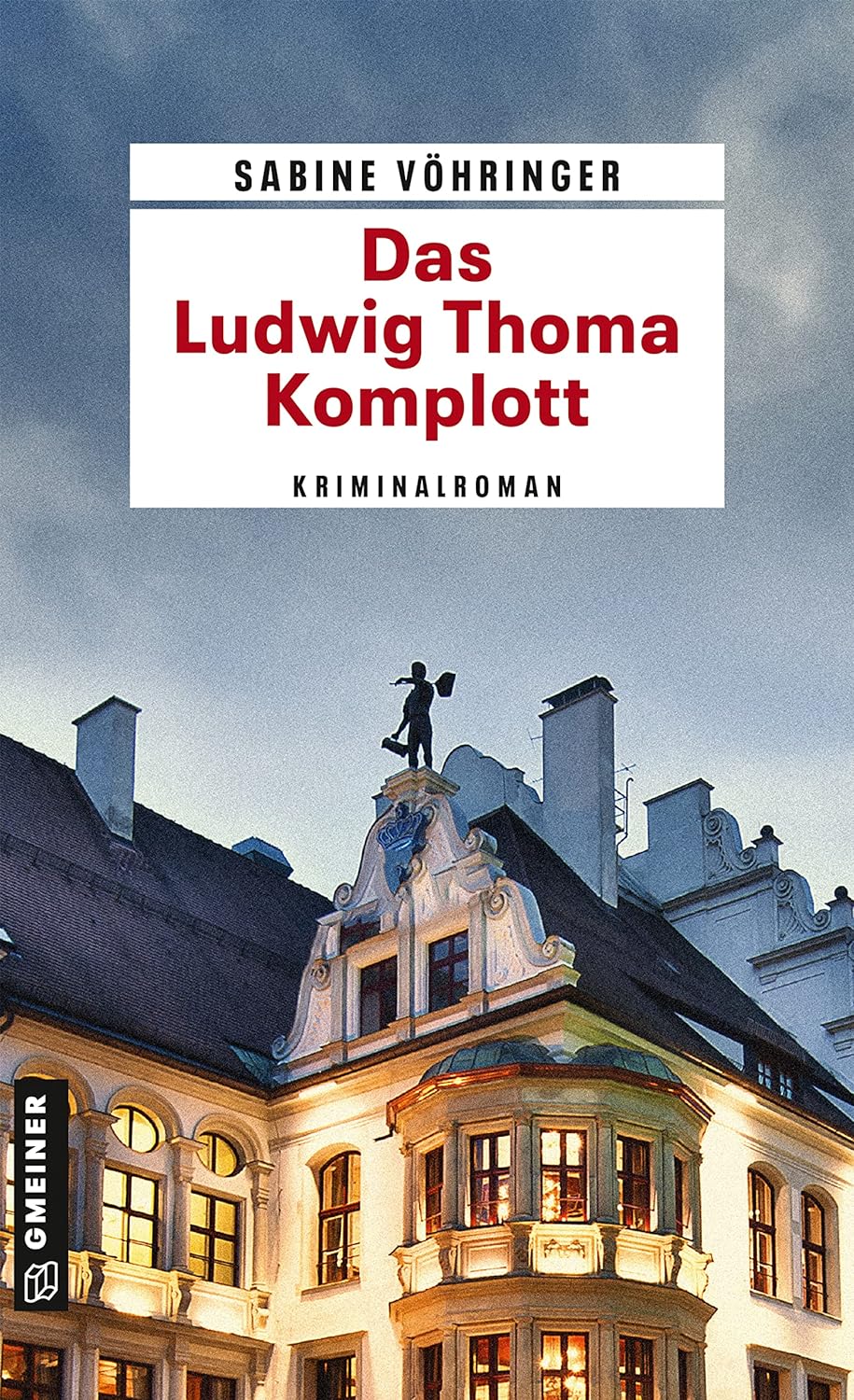 Das Ludwig Thoma Komplott Das Ludwig Thoma Komplott