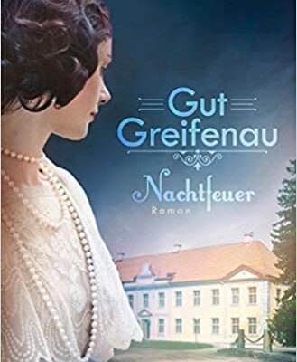 »Nachtfeuer« von Hanna Caspian (Gut-Greifenau-Trilogie) 1 41FG2IZ PsL. SX327 BO1204203200 1