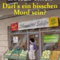 Lotte Minck - Darf´s ein bisschen Mord sein? 11 Darf`s ein bisschen Mord sein?
