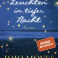 Jojo Moyes - Wie ein Leuchten in tiefer Nacht 7 Wie ein Leuchten in tiefer Nacht