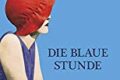 Die blaue Stunde