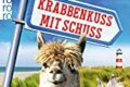 "Krabbenkuss mit Schuss" von Christiane Franke & Cornelia Kuhnert 9 Krabbenkuss mit Schuss