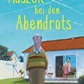 Auszeit bei den Abendrots