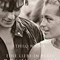 "Eine Liebe in Paris - Romy und Alain" von Thilo Wydra 2 Eine Liebe in Paris – Romy und Alain