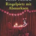 "Ringelpietz mit Abmurksen" von Lotte Minck 10 Ringelpietz mit Abmurksen