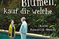 Willst du Blumen, kauf dir welche