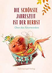 Die schönste Jahreszeit ist der Herbst