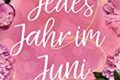 Jedes Jahr im Juni