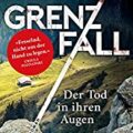 Grenzfall - Der Tod in ihren Augen