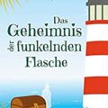 "Das Geheimnis der funkelnden Flasche" von Paul Reinker 5 Das Geheimnnis der funkelnden Flasche