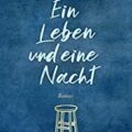 Ein Leben und eine Nacht