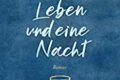 Ein Leben und eine Nacht