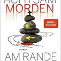 "Achtsam morden am Rande der Welt" von Karsten Dusse 4 Achtsam morden am Rande der Welt