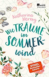 Wie Träume im Sommerwind