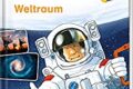 "Wieso? Weshalb? Warum? Erstleser: Weltraum" von Carola von Kessel 7 Wieso? Weshalb? Warum? Erstleser: Weltraum