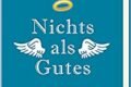 "Nichts als Gutes" von Stefan Slupetzky 9 Nichts als Gutes