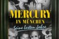 "Mercury in München" von Nicola Bardola 4 Mercury in München