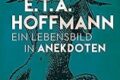 "E.T.A. Hoffmann: Ein Lebensbild in Anekdoten" von Bernd Hesse und Jörg Petzel 7 a book cover with a drawing of an octopus