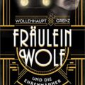 Fräulein Wolf und die Ehrenmänner