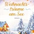 Weihnachtsträume am See