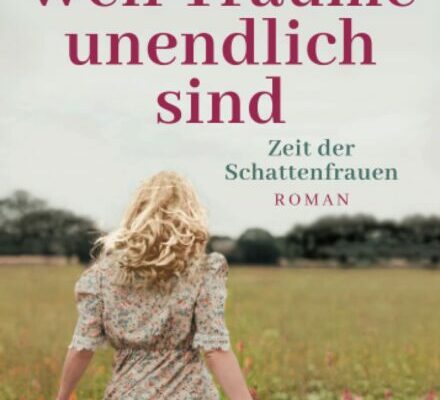 Weil Träume unendlich sind