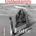 "Die tote Krabbenkönigin" von Lotte Minck 12 Die tote Krabbenkönigin