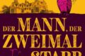"Der Mann, der zweimal starb" von Richard Osman 8 Der Mann, der zweimal starb