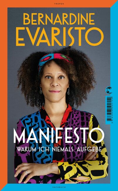 Manifesto. Warum ich niemals aufgebe.