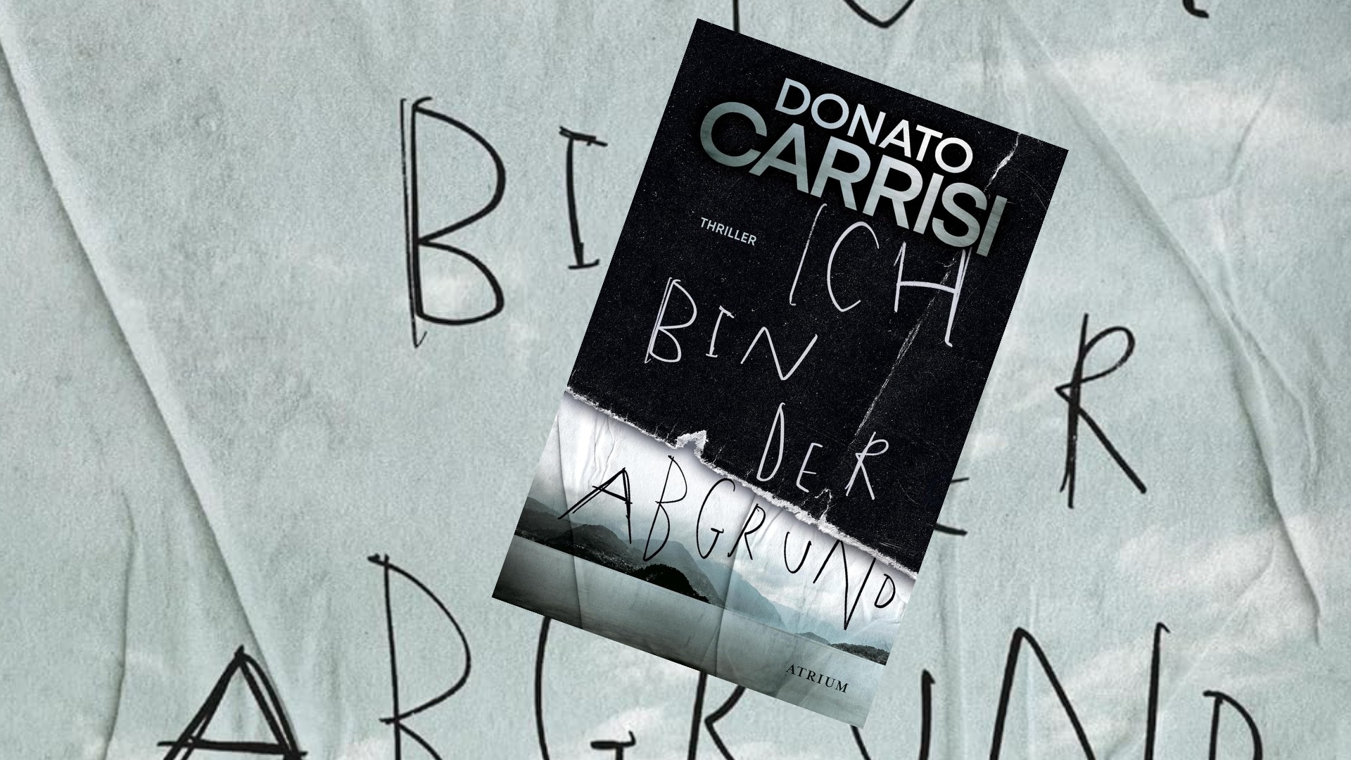 "Ich bin der Abgrund" von Donato Carrisi 4 Ich bin der Abgrund