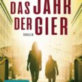 Das Jahr der Gier