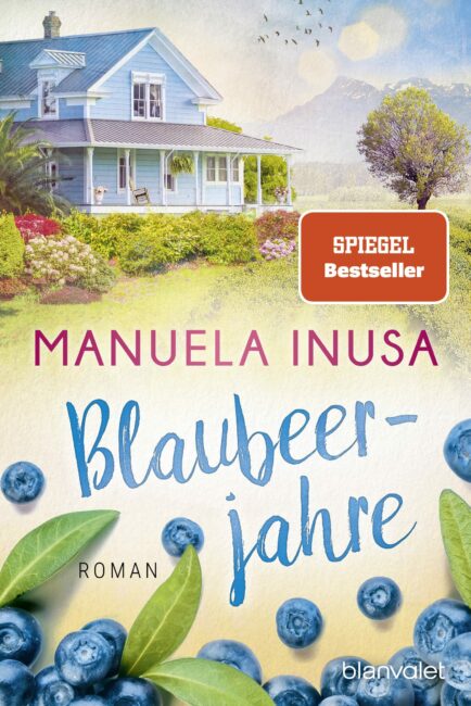 „Blaubeerjahre“ von Manuela Inusa 2 Blaubeerjahre