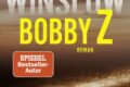 »Bobby Z« von Don Winslow 12 Bobby Z