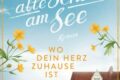 "Wo dein Herz zuhause ist: Die alte Schule am See" von Jana Lukas 11 Wo dein Herz zuhause ist: Die alte Schule am See