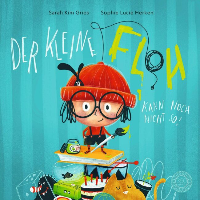 Der kleine Floh kann noch nicht so! Der kleine Floh kann noch nicht so!
