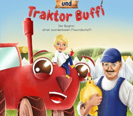 "Neo und Traktor Buffi" von Cordula Würsig und Daniel Dietrich 1 Neo und Traktor Buffi