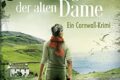 »Die Angst der alten Dame« - Rebecca Michéle - Ein Cornwall Krimi 10 Die Angst der alten Dame
