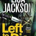 »Left to die« von Lisa Jackson 5 Left to Die