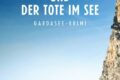 "Commissario Conti und der Tote im See" von Carlos Avila de Borba 12 Commissario Conti und der Tote im See