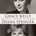 "Grace Kelly und Diana Spencer" von Thilo Wydra 7 Grace Kelly und Diana Spencer