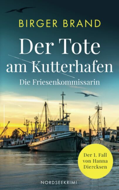 "Der Tote am Kutterhafen" von Birger Brand 2 Der Tote am Kutterhafen